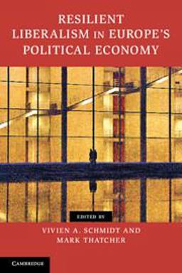 Resilient Liberalism in Europe's Political Economy  9781107613973 Front Cover
