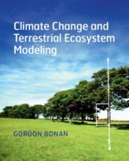Climate Change and Terrestrial Ecosystem Modeling  9781107619074 Front Cover