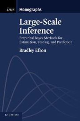 Large-Scale Inference Empirical Bayes Methods for Estimation, Testing, and Prediction  9781107619678 Front Cover
