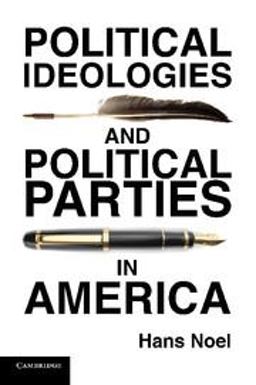 Political Ideologies and Political Parties in America  9781107620520 Front Cover