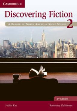 Discovering Fiction Level 2 Student's Book A Reader of North American Short Stories 2nd 9781107622142 Front Cover