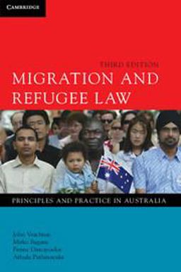 Migration and Refugee Law Principles and Practice in Australia 3rd 9781107623279 Front Cover