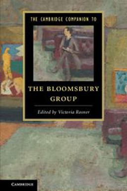Cambridge Companion to the Bloomsbury Group  9781107623415 Front Cover