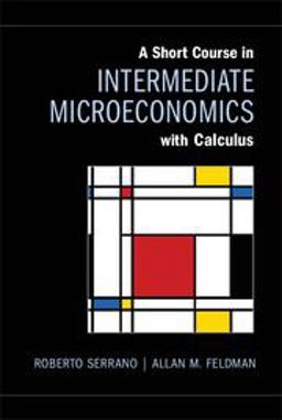 Short Course in Intermediate Microeconomics with Calculus  9781107623767 Front Cover