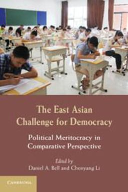 The East Asian Challenge for Democracy The East Asian Challenge for Democracy