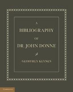 A Bibliography of Dr. John Donne