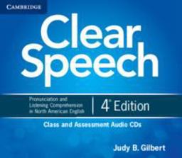 Clear Speech Class and Assessment Audio Cds: Pronunciation and Listening Comprehension in North American English  9781107627437 Front Cover