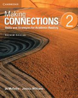 MAKING CONNECTIONS LEVEL 2 STUDENT'S BOOK 2ND EDITION 2nd 9781107628748 Front Cover