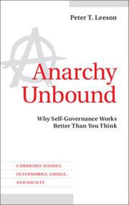 Anarchy Unbound Why Self-Governance Works Better Than You Think  9781107629707 Front Cover