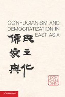 Confucianism and Democratization in East Asia  9781107631786 Front Cover