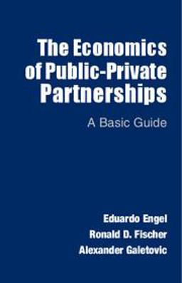 Economics of Public-Private Partnerships A Basic Guide  9781107632783 Front Cover