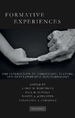 Formative Experiences The Interaction of Caregiving, Culture and Developmental Psychobiology  9781107635180 Front Cover