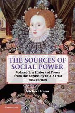 Sources of Social Power A History of Power from the Beginning to AD 1760 2nd 9781107635975 Front Cover