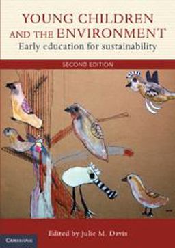 Young Children and the Environment Early Education for Sustainability 2nd 9781107636347 Front Cover