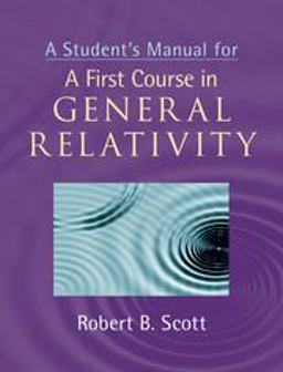 Student's Manual for a First Course in General Relativity  9781107638570 Front Cover
