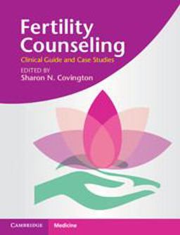 Fertility Counselling Clinical Guide and Case Studies  9781107643116 Front Cover