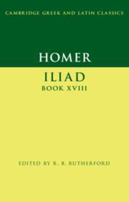 Homer: Iliad Book XVIII