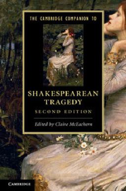 Cambridge Companion to Shakespearean Tragedy 2nd 9781107643321 Front Cover