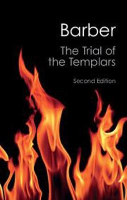 Trial of the Templars 2nd 9781107645769 Front Cover