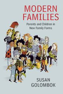 Modern Families Parents and Children in New Family Forms  9781107650251 Front Cover
