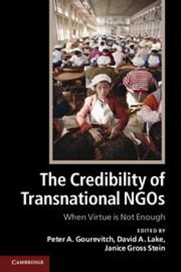 Credibility of Transnational NGOs When Virtue Is Not Enough  9781107651692 Front Cover
