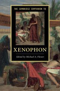 Cambridge Companion to Xenophon  9781107652156 Front Cover