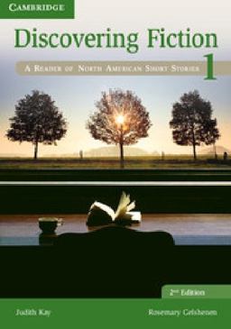 Discovering Fiction, Level 1 A Reader of North American Short Stories 2nd 9781107652224 Front Cover