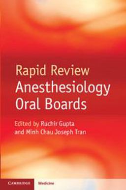 Rapid Review Anesthesiology Oral Boards  9781107653665 Front Cover