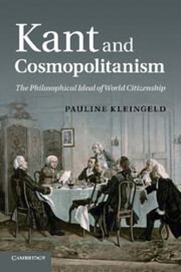 Kant and Cosmopolitanism The Philosophical Ideal of World Citizenship  9781107654112 Front Cover