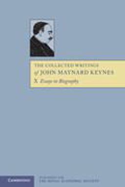 The Collected Writings of John Maynard Keynes The Collected Writings of John Maynard Keynes