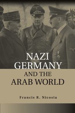 Nazi Germany and the Arab World  9781107664814 Front Cover