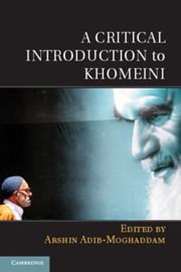 Critical Introduction to Khomeini 2014 9781107670624 Front Cover