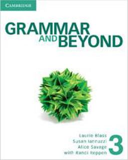 GRAMMAR AND BEYOND LEVEL 3 STUDENT'S BOOK, ONLINE WORKBOOK, AND WRITING SKILLS INTERACTIVE PACK  9781107670785 Front Cover