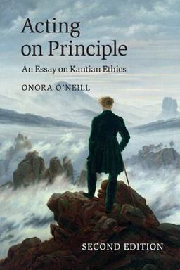 Acting on Principle An Essay on Kantian Ethics 2nd 9781107675537 Front Cover