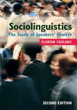 Sociolinguistics The Study of Speakers' Choices 2nd 9781107675568 Front Cover