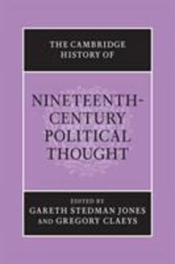 The Cambridge History of Nineteenth-Century Political Thought