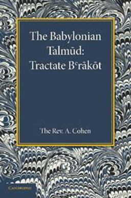 Babylonian Talmud Translated into English for the First Time, with Introduction, Commentary, Glossary and Indices  9781107676954 Front Cover