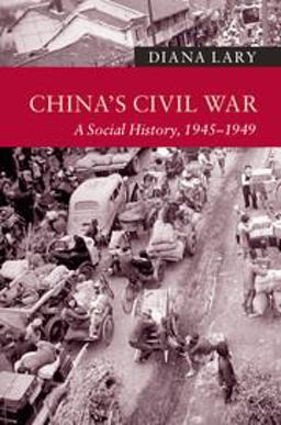 China's Civil War A Social History, 1945 - 1949  9781107678262 Front Cover