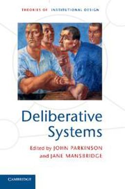 Deliberative Systems Deliberative Democracy at the Large Scale  9781107678910 Front Cover