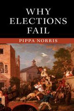 Why Elections Fail Why Elections Fail
