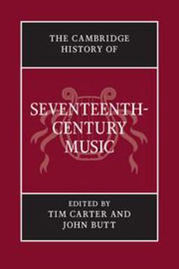 The Cambridge History of Seventeenth-Century Music