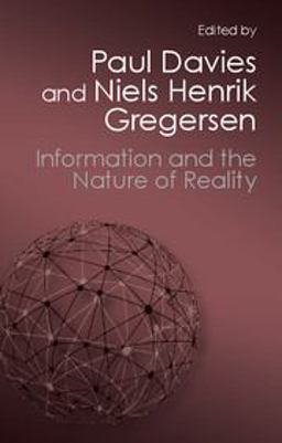 Information and the Nature of Reality From Physics to Metaphysics  9781107684539 Front Cover