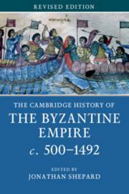 Cambridge History of the Byzantine Empire C. 500-1492  9781107685871 Front Cover
