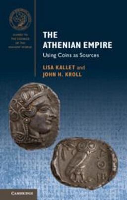 Athenian Empire Using Coins As Sources  9781107686700 Front Cover
