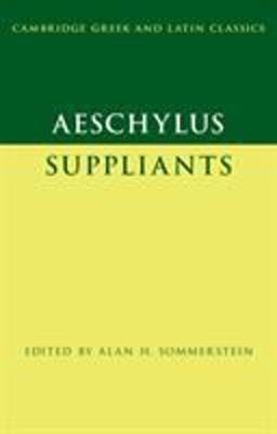 Aeschylus: Suppliants  9781107686717 Front Cover