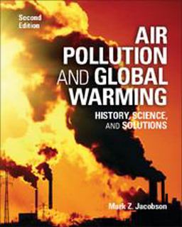 Air Pollution and Global Warming History, Science, and Solutions 2nd 9781107691155 Front Cover