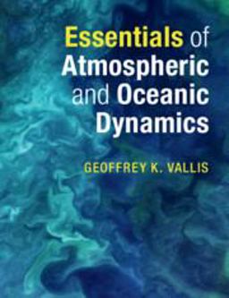 Essentials of Atmospheric and Oceanic Dynamics  9781107692794 Front Cover