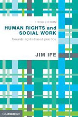 Human Rights and Social Work Towards Rights-Based Practice 3rd 9781107693876 Front Cover