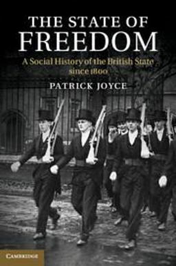 State of Freedom A Social History of the British State Since 1800  9781107694552 Front Cover