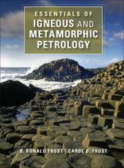 Essentials of Igneous and Metamorphic Petrology  9781107696297 Front Cover
